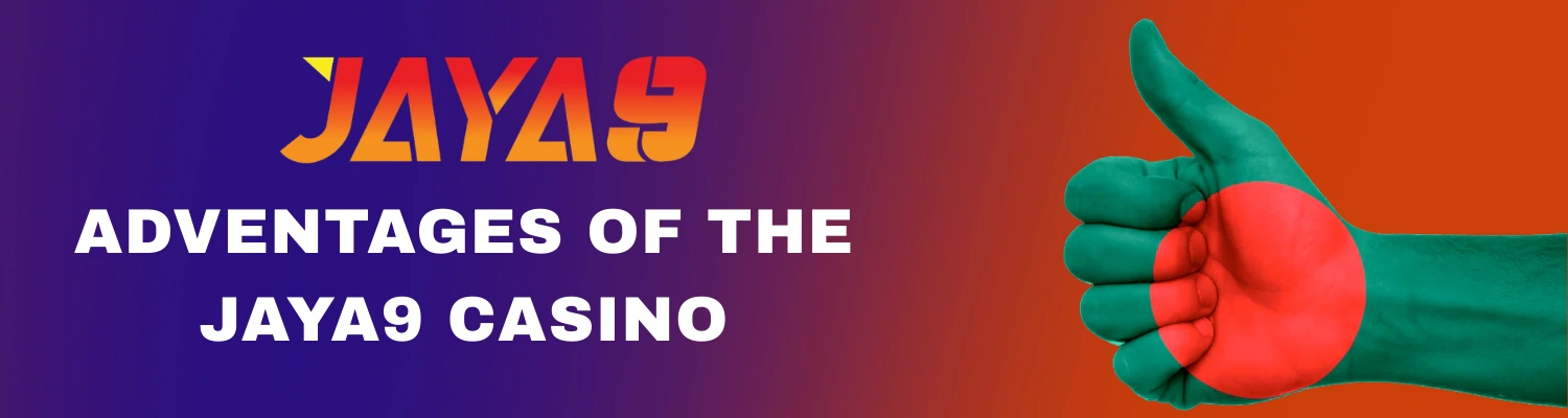 Advantages of Our Casino Bangladesh